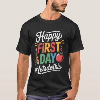 Camiseta Feliz Primeiro Dia Vamos Fazer Isso Bem-vindo de V