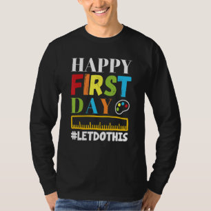 Camiseta Feliz Primeiro Dia Vamos Fazer Isso Bem-vindo de V