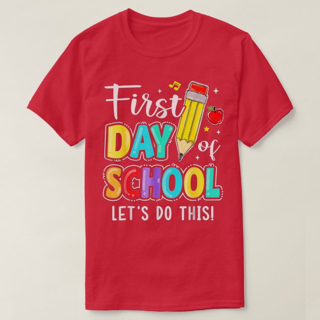 Camiseta Feliz Primeiro Dia Vamos Fazer Isto Bem-Vindo De V (Frente do Design)