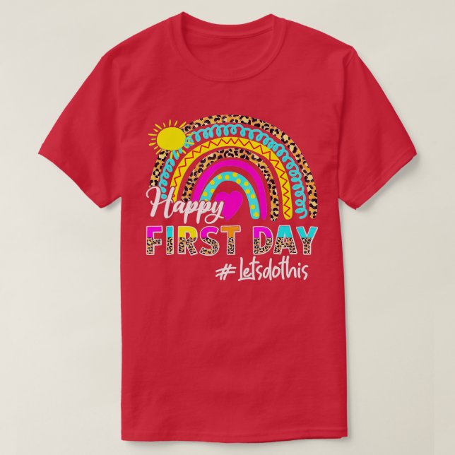 Camiseta Feliz Primeiro Dia Vamos Fazer Isto Bem-Vindo De V (Frente do Design)