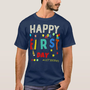 Camiseta Feliz Primeiro Dia Vamos Fazer Isto Bem-Vindo De V