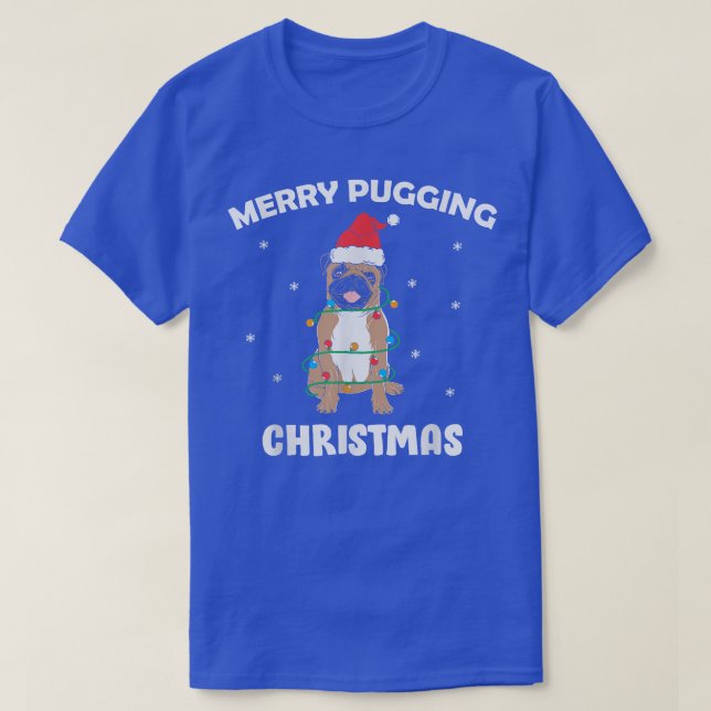 Camiseta Feliz Pugging Christmas, Engraçado Cachorro Papai  (Frente do Design)
