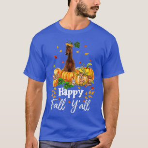 Camiseta Feliz Queda Todos Vocês Cavalos Cavalos Ação de Gr