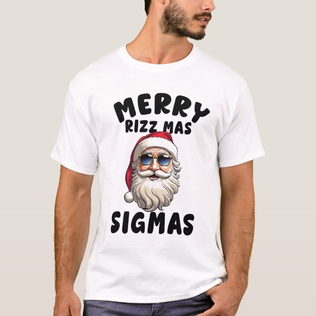 Camiseta Feliz Rizz Mas Sigmas, Feliz Natal T-Shi T-Shi (Frente)
