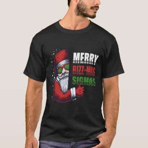 Camiseta Feliz Rizz Mas Sigmas Funny Gen- Papais noeis Alph