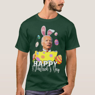 Camiseta Feliz Rua Patrick Day Engraçado Joe Biden Páscoa H