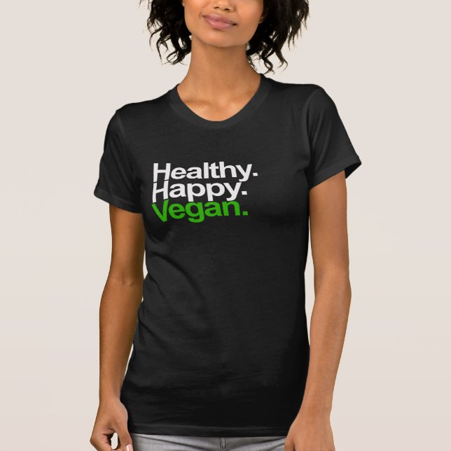 Camiseta Feliz. Saudável. Vegan. (Frente)