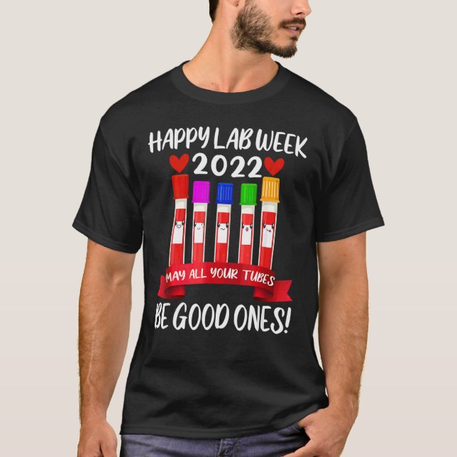 Camiseta Feliz Semana do Laboratório 2022 Que Todos Os Tubo (Frente)