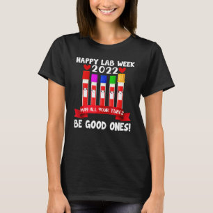 Camiseta Feliz Semana do Laboratório 2022 Que Todos Os Tubo