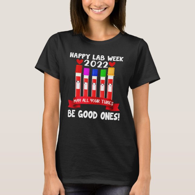 Camiseta Feliz Semana do Laboratório 2022 Que Todos Os Tubo (Frente)