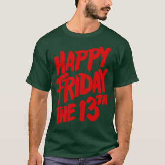 Camiseta Feliz Sexta-Feira, 13
