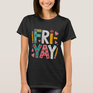 Camiseta Feliz Sextou Professor Fritar Yay Sexta-feira Dive