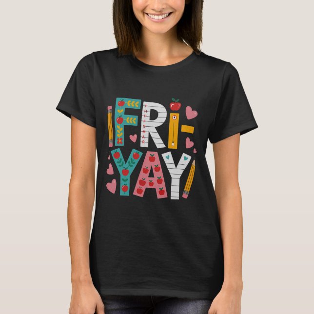 Camiseta Feliz Sextou Professor Fritar Yay Sexta-feira Dive (Frente)