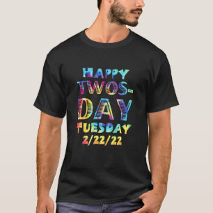 Camiseta Feliz Terça-Feira 22-22 De Fevereiro De 22 De Feve