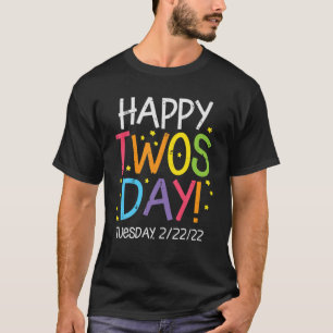 Camiseta Feliz Terça-Feira 2/22/22 Dia dos Dois Dia 2022 Te