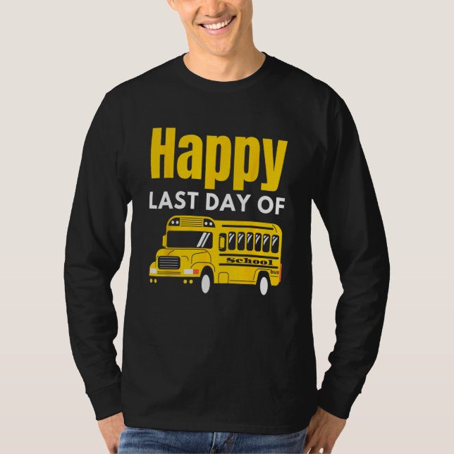 Camiseta Feliz Último Dia de Aula (Frente)