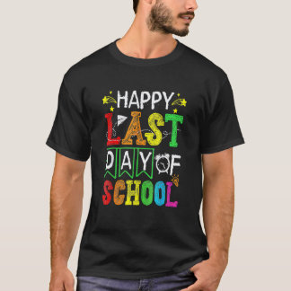 Camiseta Feliz Último Dia De Aula Fora Para O Verão Profes