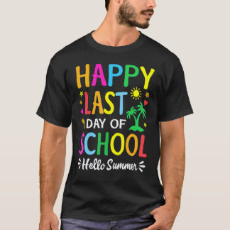 Camiseta Feliz Último Dia De Aula Olá Verão Professor Alun