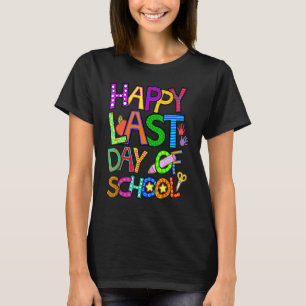 Camiseta Feliz Último Dia de Aula Para Professores Jardim d