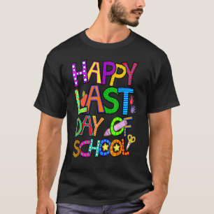 Camiseta Feliz Último Dia de Aula Para Professores Jardim d