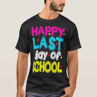 Camiseta Feliz Último Dia de Aula Professor Aluno Graduaçã