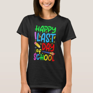 Camiseta Feliz Último Dia De Aula Professor Aluno Graduação