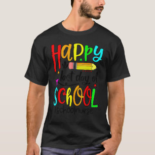 Camiseta Feliz Último Dia De Enfermeira Escolar Vida Estuda
