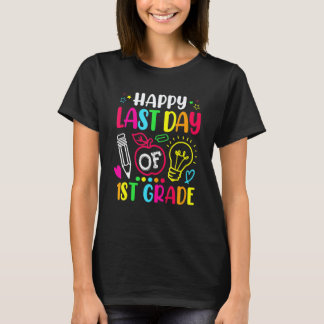 Camiseta Feliz Último Dia De Professor Do 1º Ano Aluno Grad