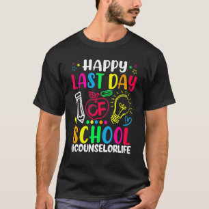 Camiseta Feliz Último Dia De Vida De Orientador Escolar Pro