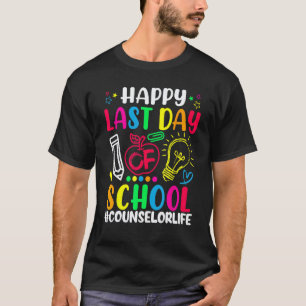 Camiseta Feliz Último Dia De Vida De Orientador Escolar Pro