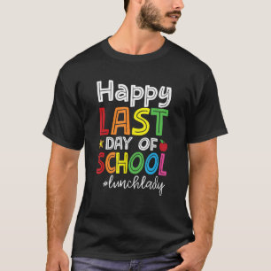 Camiseta Feliz Último Dia de Vida de Senhora do Almoço Esco