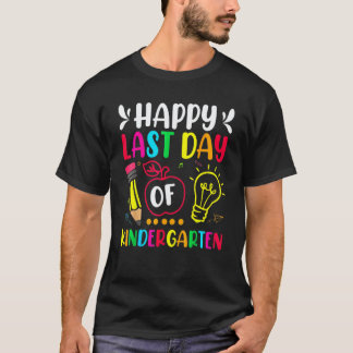 Camiseta Feliz Último Dia Do Jardim De Infância Professor