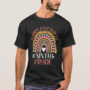 Camiseta Feliz Último Dia do Nono Ano Escolar Chá da 9ª Sér