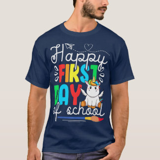 Camiseta Feliz Unicórnio Feliz Primeiro Dia De Engraçado Es
