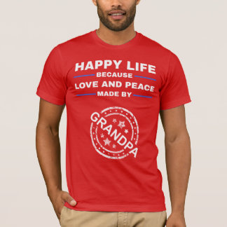 Camiseta Feliz Vida, Amor e Paz - Presente do Vovô