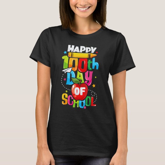 Camiseta Felizes 100 Dias De Vida Escolar Professores Aluno (Frente)