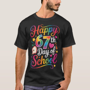 Camiseta Felizes 67 Dias De Escola Seis Sete Meme 100º Dia