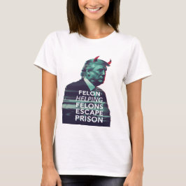 Camiseta Felon Ajudando Felons a Fugir da Mau da prisão Tru