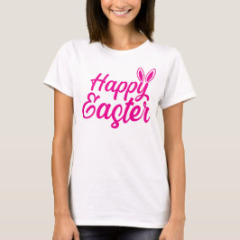 Camiseta Felz pascoa, Orelhas Coelhinhas Em Texto Rosa
