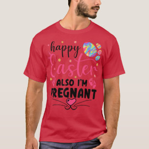Camiseta Felz pascoa Também estou grávida Páscoa Gravidez e