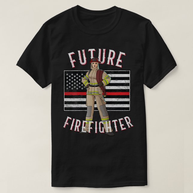Camiseta Female Firefighter Thin Red Line for Future Firefi (Frente do Design)