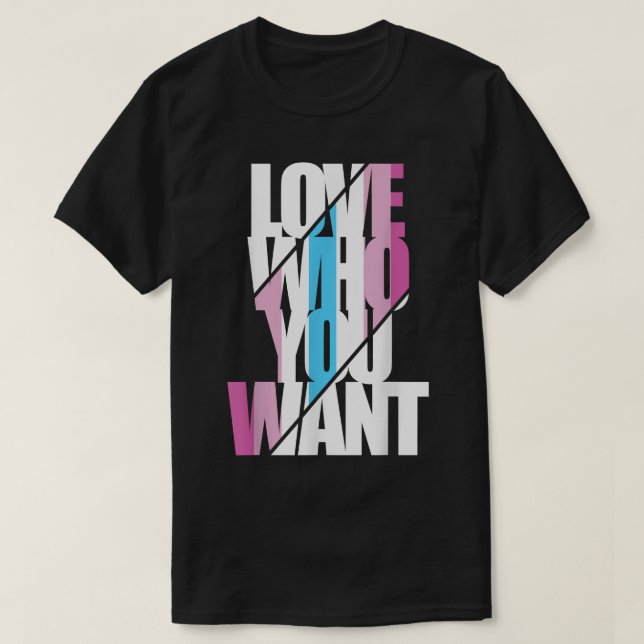 Camiseta Femboy Love Who you want T-Shirt (Frente do Design)