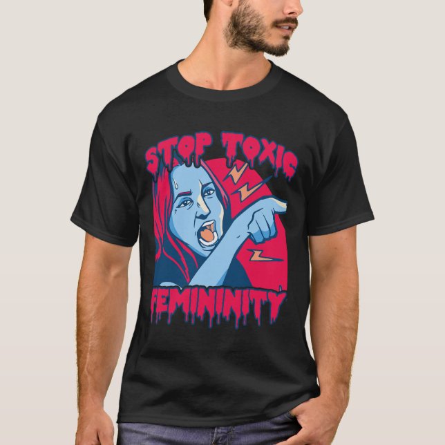 Camiseta Feminilidade Tóxica Masculinidade Discurso Anti-fe (Frente)