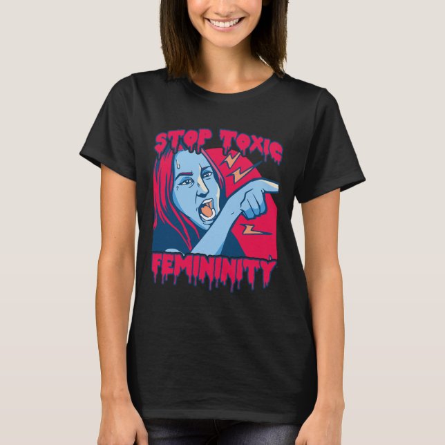Camiseta Feminilidade Tóxica Masculinidade Discurso Anti-fe (Frente)
