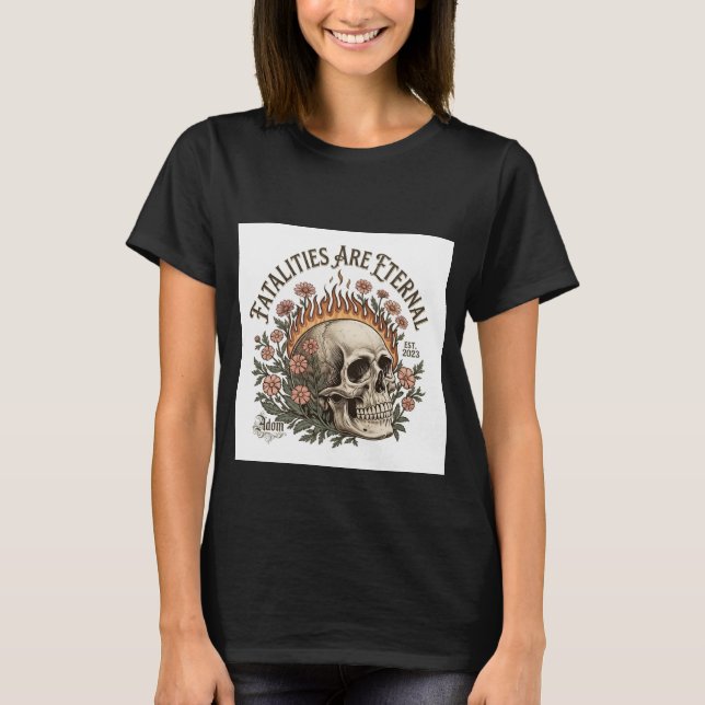 Camiseta Feminina ADOM "Fatalidades São Eternas" (Frente)