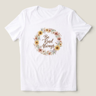 Camiseta Feminina Boho Floral Seja Gentil Sempre