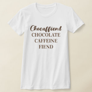 Camiseta Feminina Chocaffiend Bella+Canvas Slim Fi