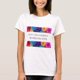 Camiseta Feminina Construída na Coragem Criada no 