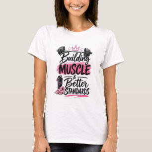 Camiseta Feminina Construindo Músculo & Padrões Me
