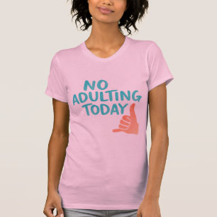 Camiseta feminina de ajuste slim engraçada sem adu